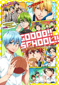 GOOOO!! SCHOOL!!